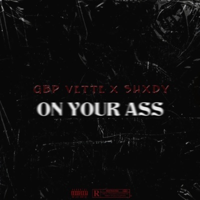 on your ass! (feat. Shxdy) - Single