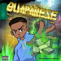 Guapanese (feat. Jair) - Single - TILLZ