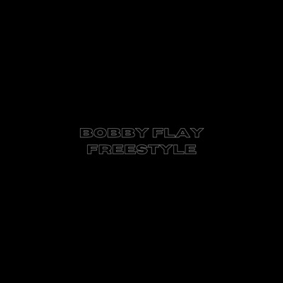 Bobby Flay Freestyle - Single