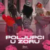 POLJUPCI U ZORU