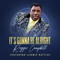 It's Gonna Be Alright