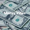 Money Vibes (feat. ReTrac) - Single