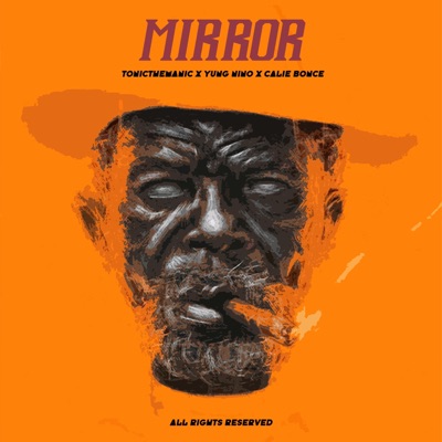MIRROR (feat. Yung Nino, Calie Bonce & Gangstamadeit) - Single