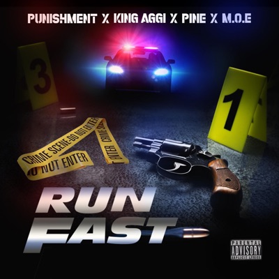 Run Fast (feat. King Aggi, Pine & M.O.E) - Single