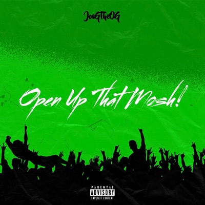 Open Up That Mosh! - Single