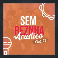 Sem Reznha Acústico, Vol. 23 - EP - Sem Reznha