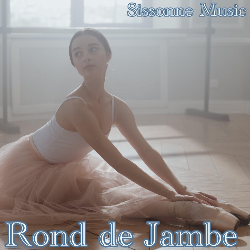 Rond de Jambe à Terre - Single