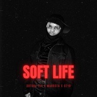 Soft Life - Single - Sotsha tee, MaRosta & 0710