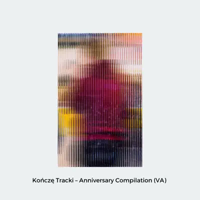 Listen to Anniversary Compilation by Various Artists