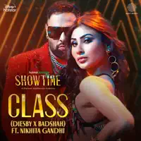 Class — Diesby, Badshah, Nikhita Gandhi