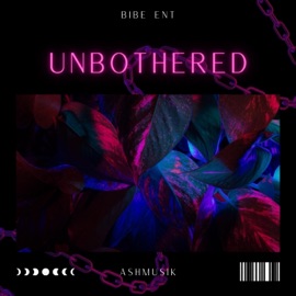 Unbothered Ashmusik
