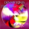 I Was Made for Dancin' - Dennis Jones lyrics