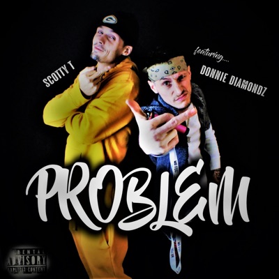 PROBLEM (feat. Donnie Diamondz) - Single