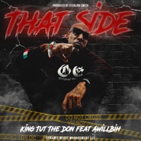That Side - Single (feat. AWILLBIH) - Single - King Tut the Don