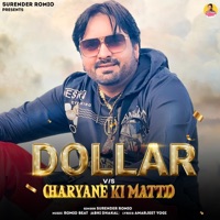 Dollar V/s Haryane Ki Matti - Single - Surender Romio