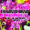 Eu Gosto Disso É Muito Adulto - Single