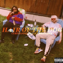 Hair of the Dog Curtis Foster & Lex Bratcher