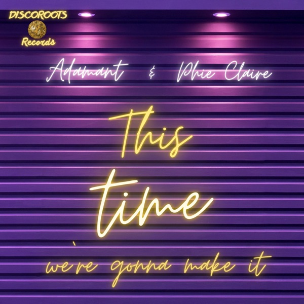 This Time We're Gonna Make It - Single