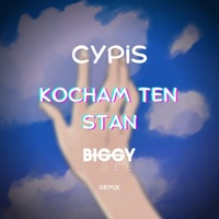 Kocham ten stan (feat. Cypis) [Biggy See Remix] - Single - Biggy See