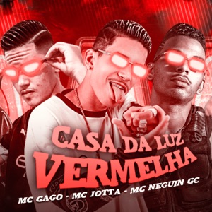 Casa da Luz Vermelha (feat. MC GW)