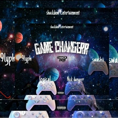 Game changerr (feat. Nick dangerr, 9lyph,Logical,swashii) - Single
