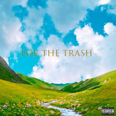 For the Trash