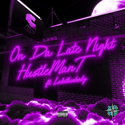 On Da Late Night (feat. LaLaTheeBody) - Single