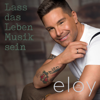 Ich sage ja - Eloy de Jong