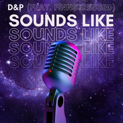 Sounds Like (feat. F!NNstressed) - Single