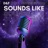Sounds Like (feat. F!NNstressed)