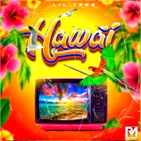 Hawai - Single - Lil Take & La 24seven