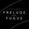 Prelude and Fugue artwork