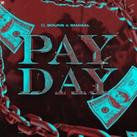 Payday - Single - Bouns & Snagal