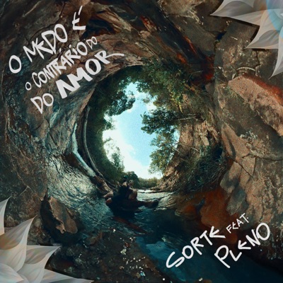 O Medo É o Contrário do Amor (feat. Pleno) - Single