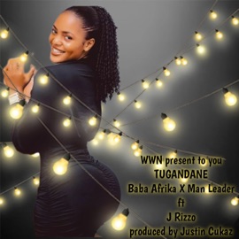 Tugandane (feat. Stompion & J. Rizzo) Baba Afrika & Man Leader