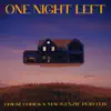 Stream & download One Night Left