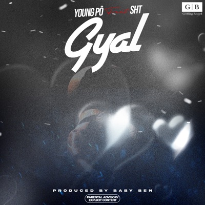 Gyal (feat. SHT) - Single