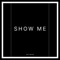 Show Me - HU BISS lyrics