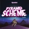 Pyramid Scheme - Spocket lyrics