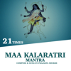 Maa Kalaratri Mantra (21 Times) - Prajakta Shukre
