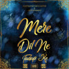 Mere Dil Ne Tadap Ke - Anil Bheem & Raymond Ramnarine
