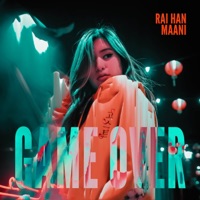 Game Over - Single - Rai Han & Maani
