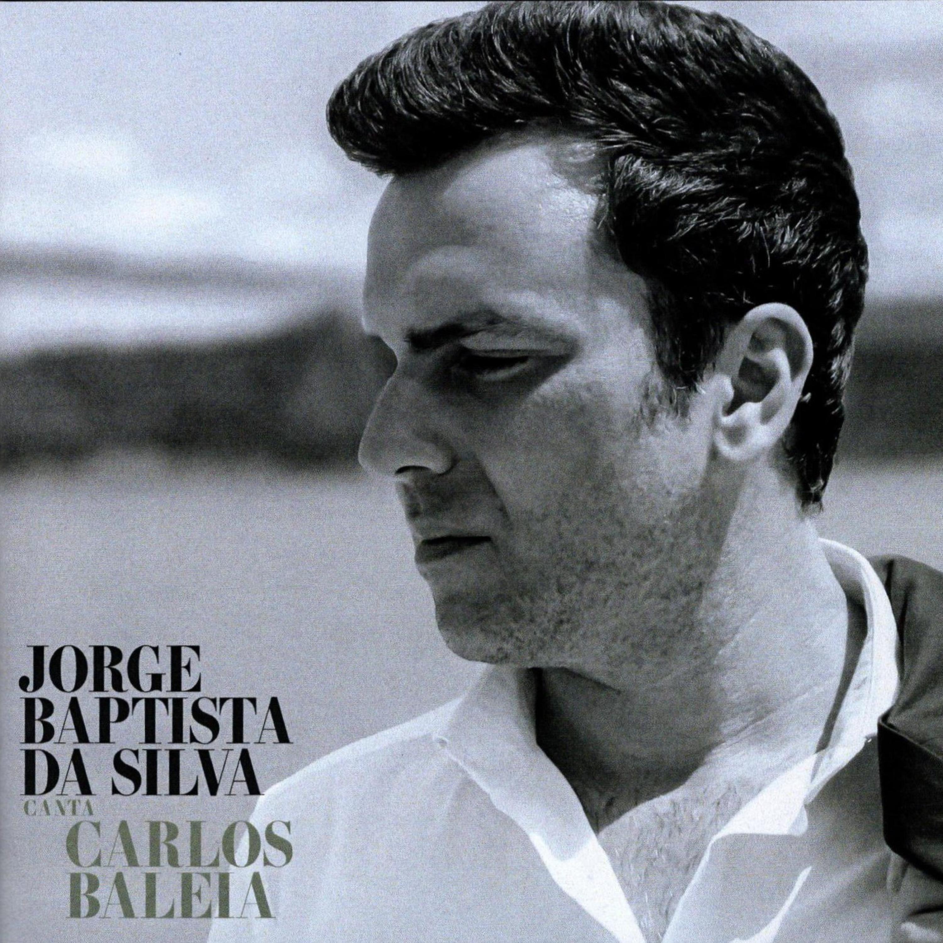 Jorge Baptista da Silva canta Carlos Baleia