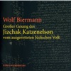 Großer Gesang des Jizchak Katzenelson vom ausgerotteten Jüdischen Volk (Live)