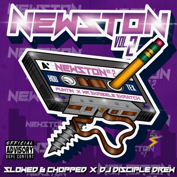 Newston 2 (Slowed & Chopped) [Slowed & Chopped by Dj Disciple Drew] [feat. Mr Skribble Skratch]