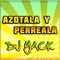 Azotala Y Perreala - Dj Yack lyrics