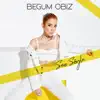 Begüm Obiz - Sen Söyle