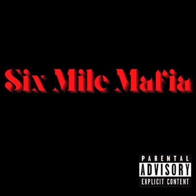 Six Mile Mafia