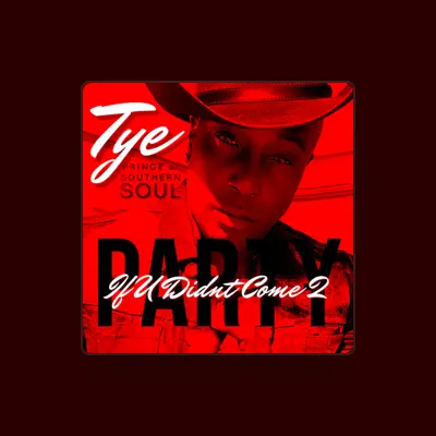 Listen to Tye-Prince of Southern Soul, watch music videos, read bio, see tour dates & more!