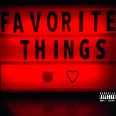 FAVORITE THINGS (Radio Edit) - Single